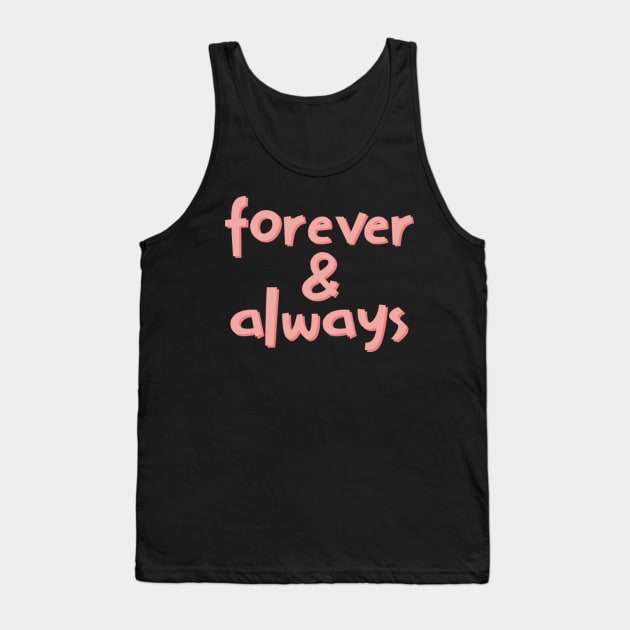 Forever and always Tank Top by BoogieCreates